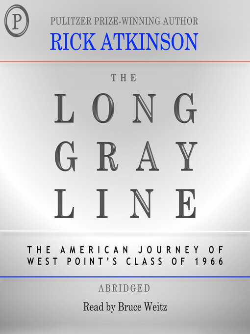 Title details for The Long Gray Line by Rick Atkinson - Available